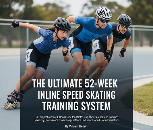 52-Week Inline Speed Skating Training System - A Comprehensive Guide for Athletes (Ages 16+), Parents, and Coaches.